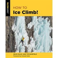 How To Ice Climb!