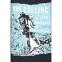 The Calling - A Life Rocked by Mountains