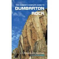 The Climber's Complete Guide to Dumbarton Rock