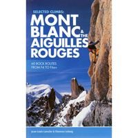 Mont Blanc and The Aiguilles Rouges - Rock Routes