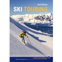 Ski Touring - A Practical Manual