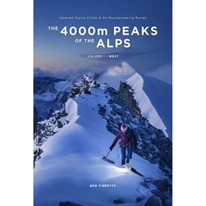 The 4000m Peaks of the Alps (Vol 1 West)