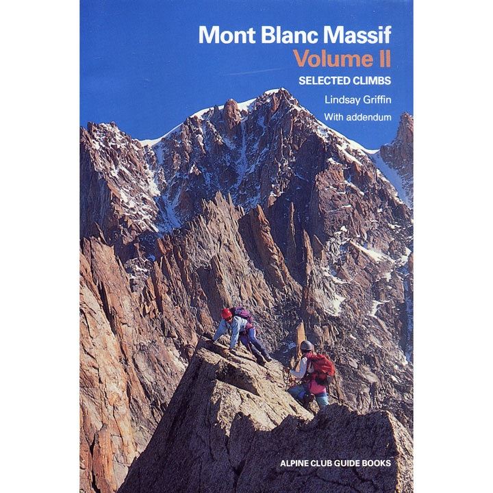 Mont Blanc Massif Volume 2