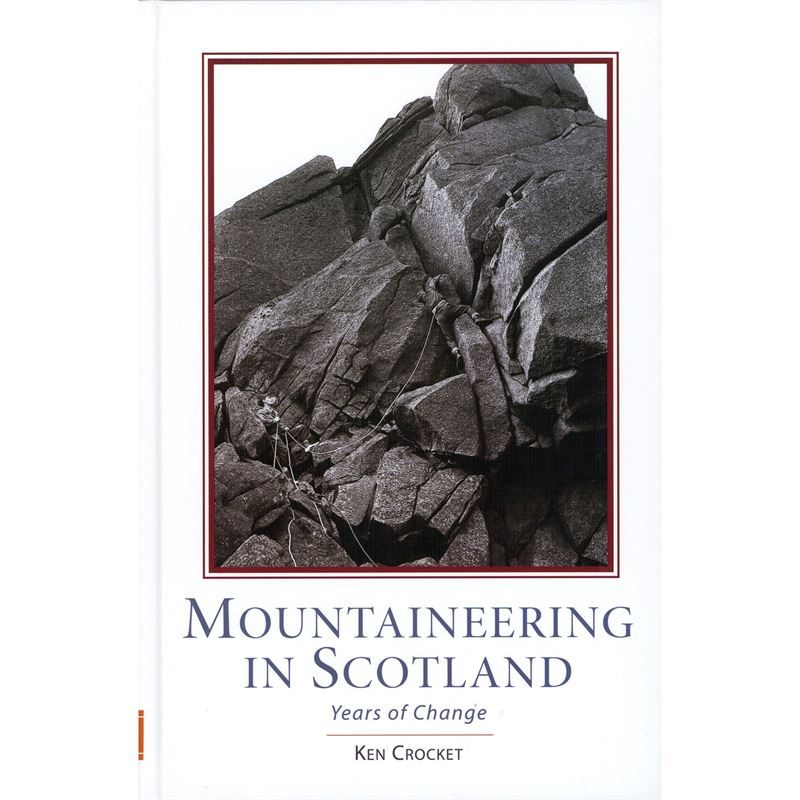 Mountaineering in Scotland - Years of Change